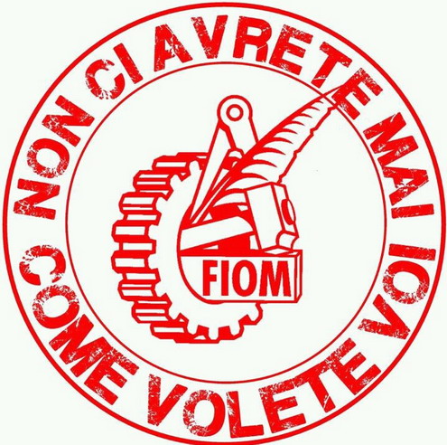 fiom_non-ci-avrete-mai-come-volete-voi